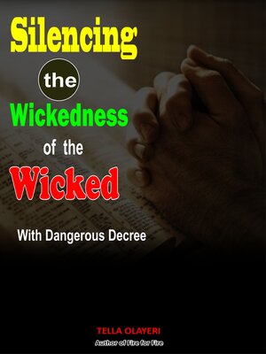 cover image of Silencing the Wickedness of the Wicked with Dangerous Decree
